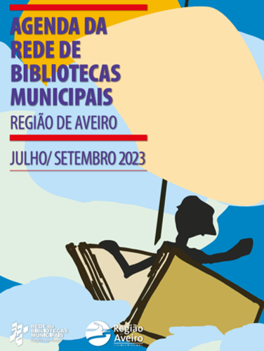 Agenda da Rede de Bibliotecas Municipais - Região de Aveiro - julho/setembro 2023
